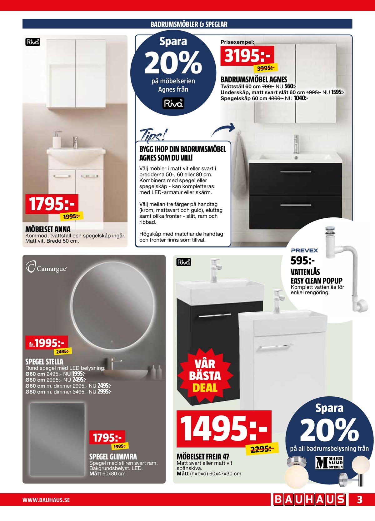 Se Bauhaus reklamblad för vecka 11 på Kampanjveckan.se. Se bra erbjudanden på många varor. Läs reklambladet här! Sida 3