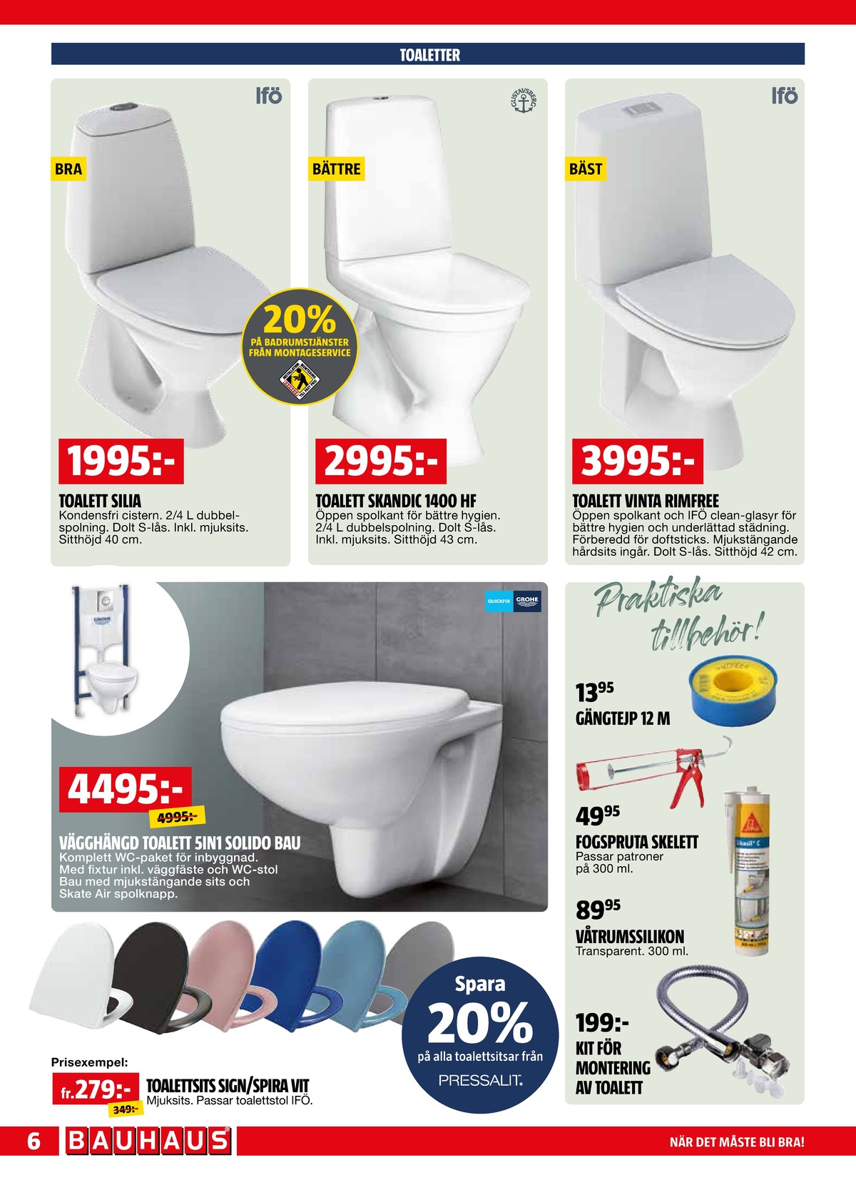 Se Bauhaus reklamblad för vecka 11 på Kampanjveckan.se. Se bra erbjudanden på många varor. Läs reklambladet här! Sida 6