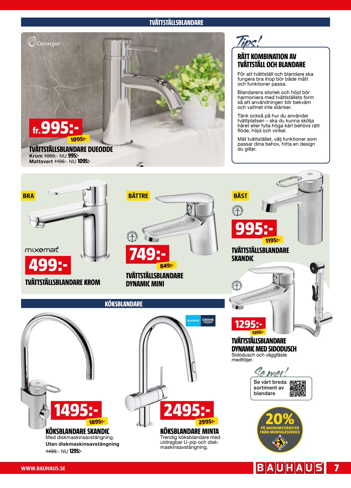 Se Bauhaus reklamblad för vecka 11 på Kampanjveckan.se. Se bra erbjudanden på många varor. Läs reklambladet här! Sida 7