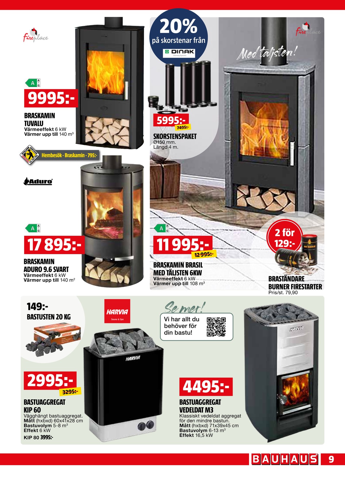 Se Bauhaus reklamblad för vecka 11 på Kampanjveckan.se. Se bra erbjudanden på många varor. Läs reklambladet här! Sida 9