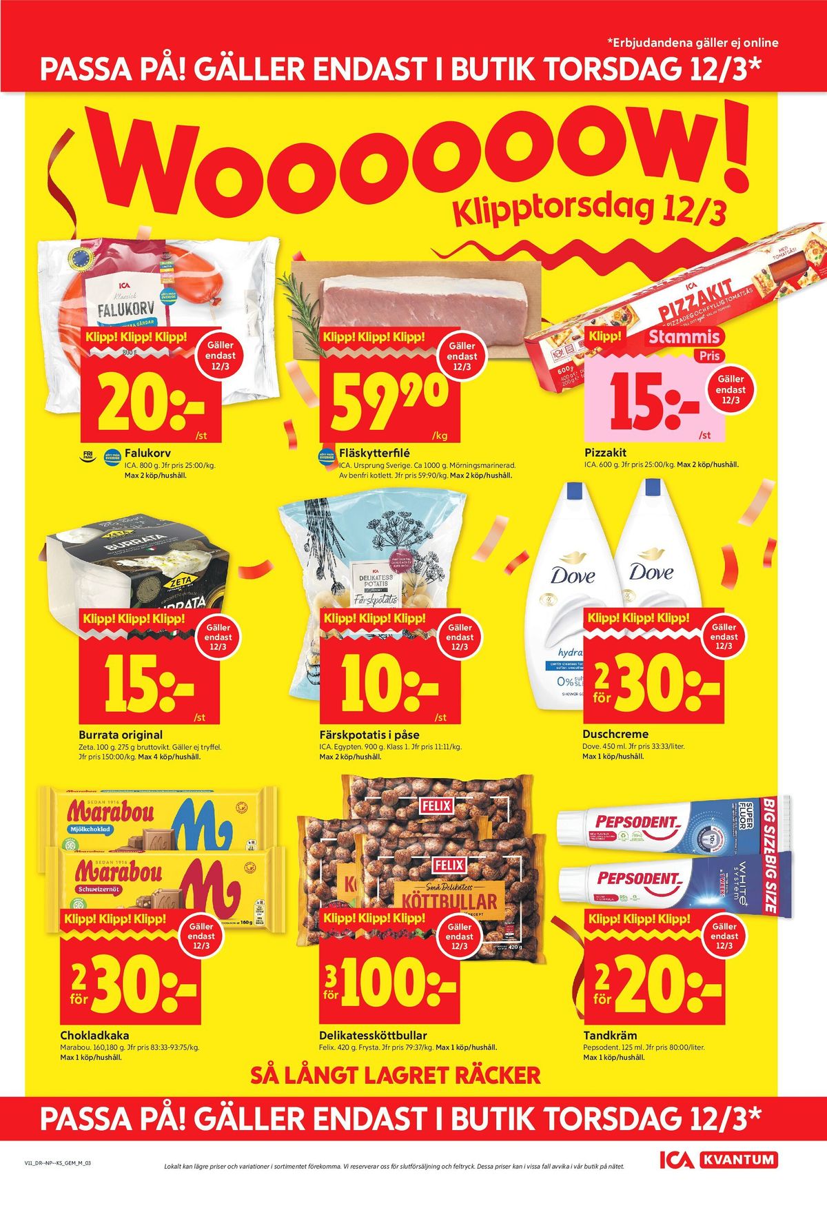 Se ICA Kvantum reklamblad för vecka 11 på Kampanjveckan.se. Se bra erbjudanden på många varor, t.ex. chokladkaka mjölkchoklad marabou eller duschtvål dove. Läs reklambladet här! Sida 3
