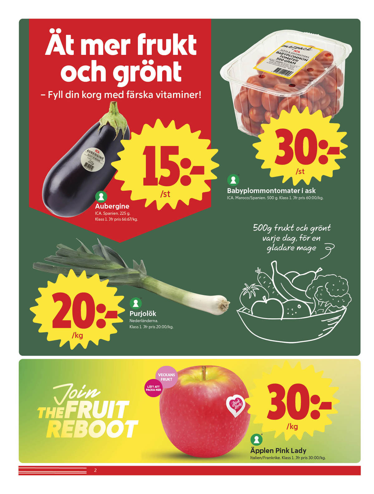 Se ICA Nära reklamblad för vecka 11 på Kampanjveckan.se. Se bra erbjudanden på många varor, t.ex. purjolök okänd eller aubergine ica. Läs reklambladet här! Sida 2
