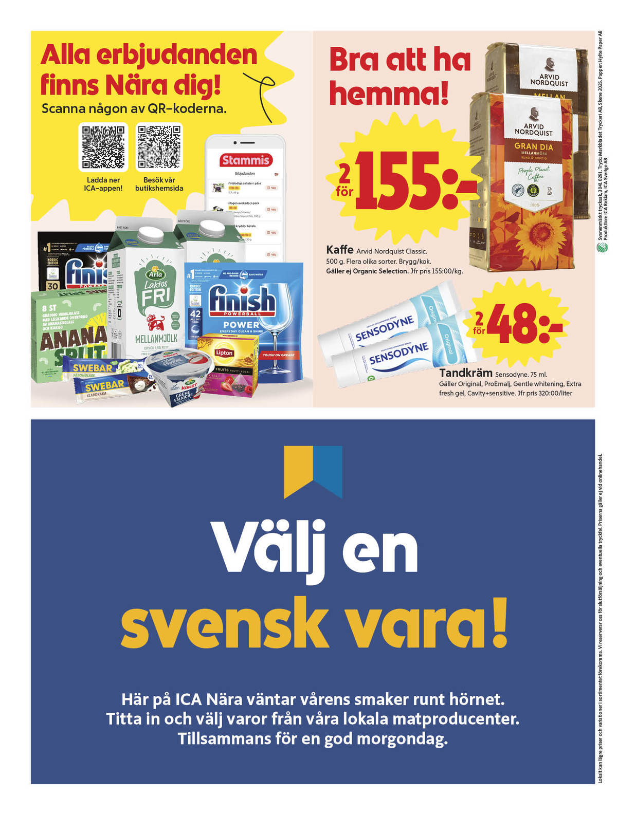 Se ICA Nära reklamblad för vecka 11 på Kampanjveckan.se. Se bra erbjudanden på många varor, t.ex. kaffe malet gran dia eller tandkräm sensodyne. Läs reklambladet här! Sida 8

