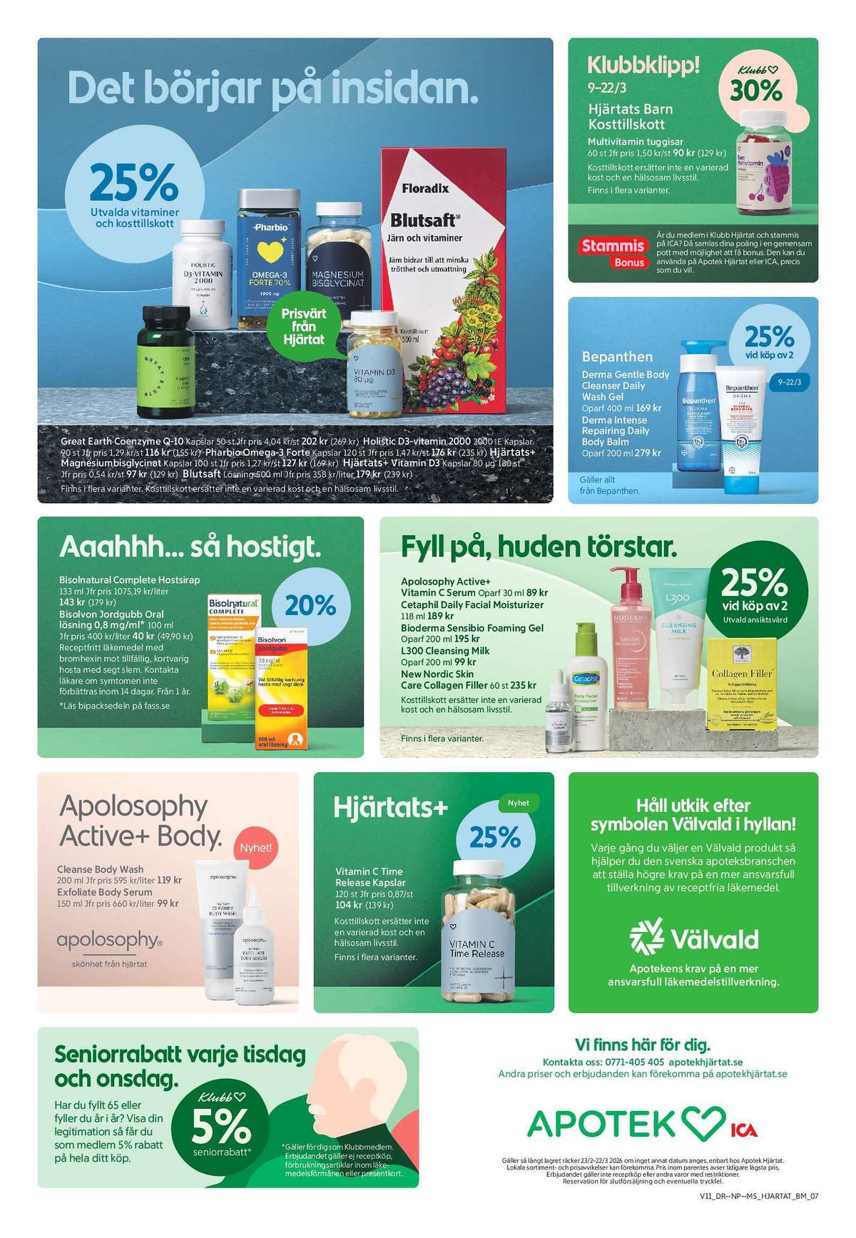 Se Apotek Hjärtat reklamblad för vecka 11 på Kampanjveckan.se. Se bra erbjudanden på många varor. Läs reklambladet här! Sida 1