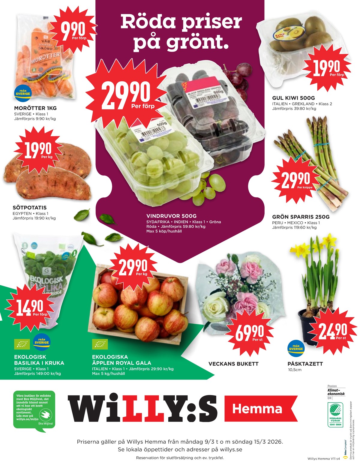 Se WILLY:S hemma reklamblad för vecka 11 på Kampanjveckan.se. Se bra erbjudanden på många varor, t.ex. blommor okänd eller plantor okänd. Läs reklambladet här! Sida 4
