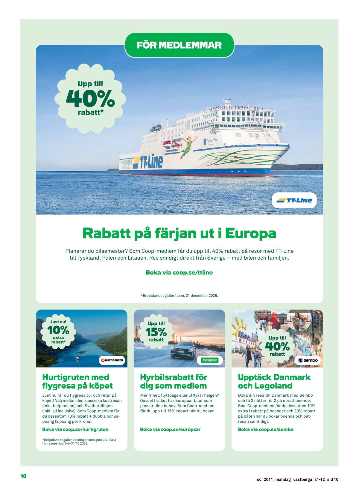 Se Stora Coop reklamblad för vecka 11 på Kampanjveckan.se. Se bra erbjudanden på många varor. Läs reklambladet här! Sida 10