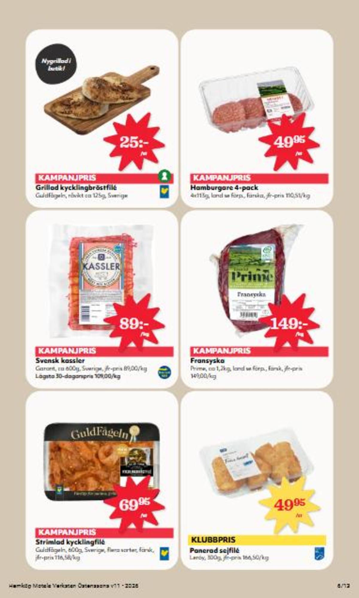 Se Hemköp reklamblad för vecka 11 på Kampanjveckan.se. Se bra erbjudanden på många varor, t.ex. fransyska prime eller sejfiléer leröy. Läs reklambladet här! Sida 6
