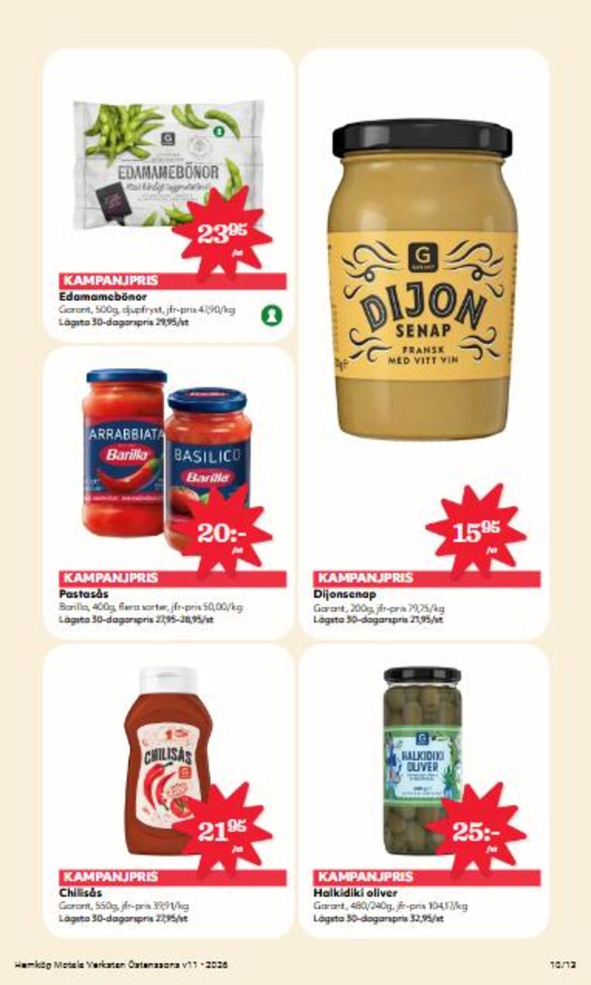 Se Hemköp reklamblad för vecka 11 på Kampanjveckan.se. Se bra erbjudanden på många varor, t.ex. oliver garant eller pastasås basilico barilla. Läs reklambladet här! Sida 10
