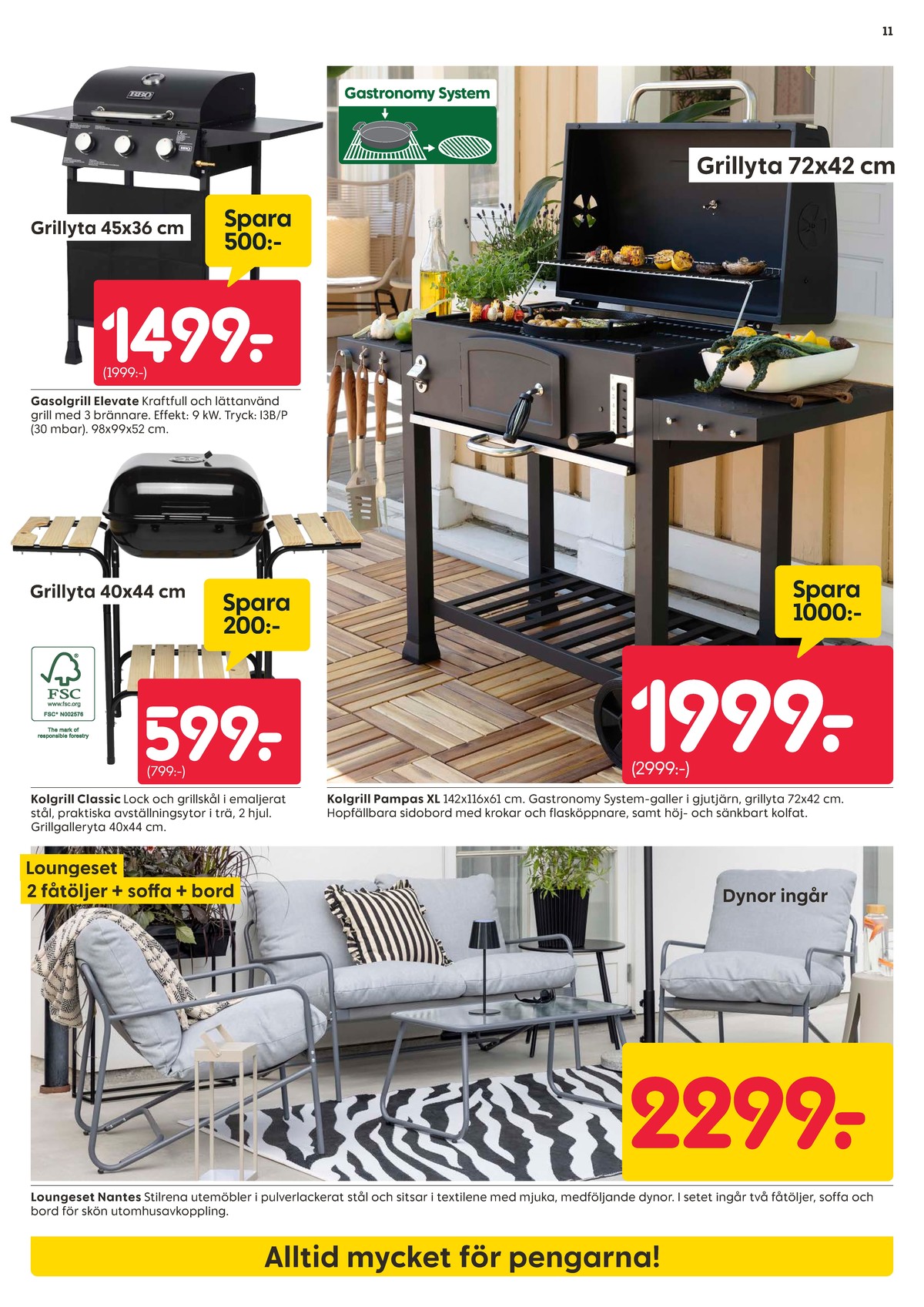 Se Rusta reklamblad för vecka 11 på Kampanjveckan.se. Se bra erbjudanden på många varor, t.ex. gasolgrill okänd eller klotgrill okänd. Läs reklambladet här! Sida 11

