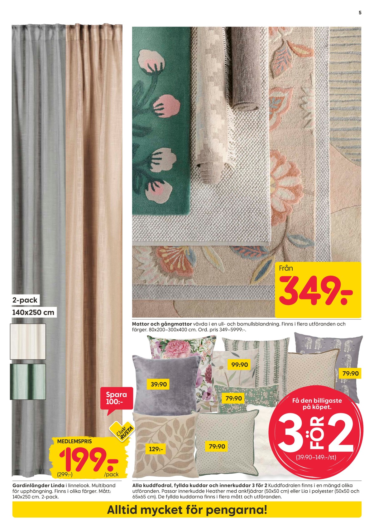 Se Rusta reklamblad för vecka 11 på Kampanjveckan.se. Se bra erbjudanden på många varor, t.ex. kuddar okänd eller gardiner okänd. Läs reklambladet här! Sida 5
