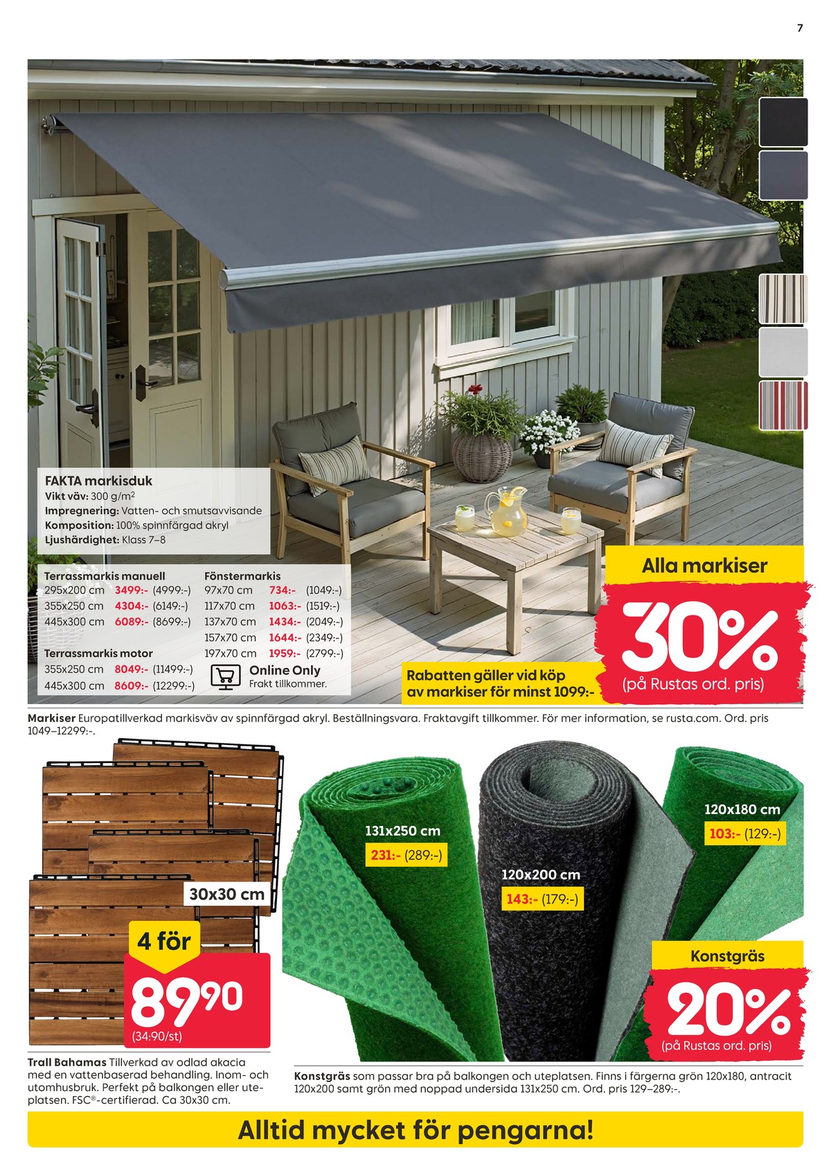 Se Rusta reklamblad för vecka 11 på Kampanjveckan.se. Se bra erbjudanden på många varor, t.ex. markiser okänd eller konstgräs okänd. Läs reklambladet här! Sida 7
