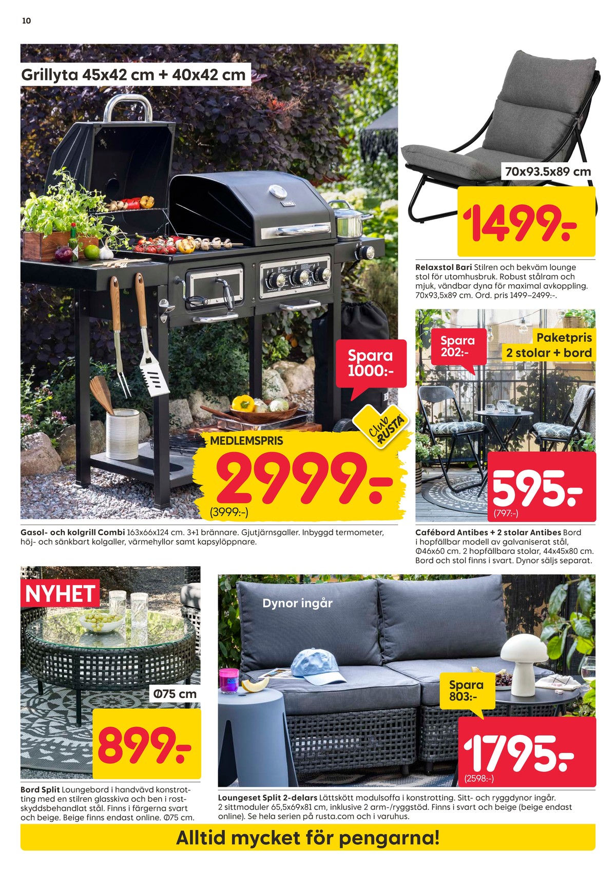 Se Rusta reklamblad för vecka 11 på Kampanjveckan.se. Se bra erbjudanden på många varor, t.ex. utemöbler okänd eller utemöbler okänd. Läs reklambladet här! Sida 10
