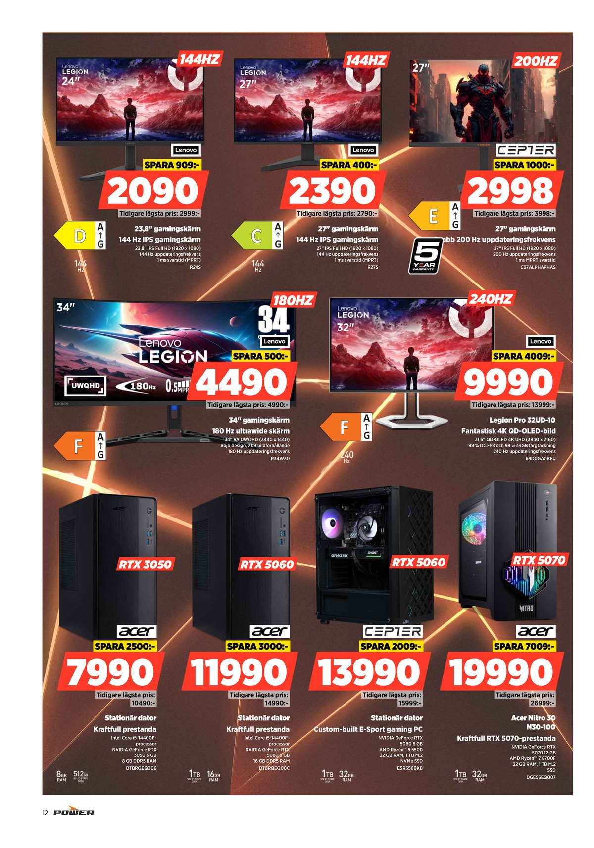 Se Power reklamblad för vecka 11 på Kampanjveckan.se. Se bra erbjudanden på många varor, t.ex. pc cepter eller skärm lenovo. Läs reklambladet här! Sida 12
