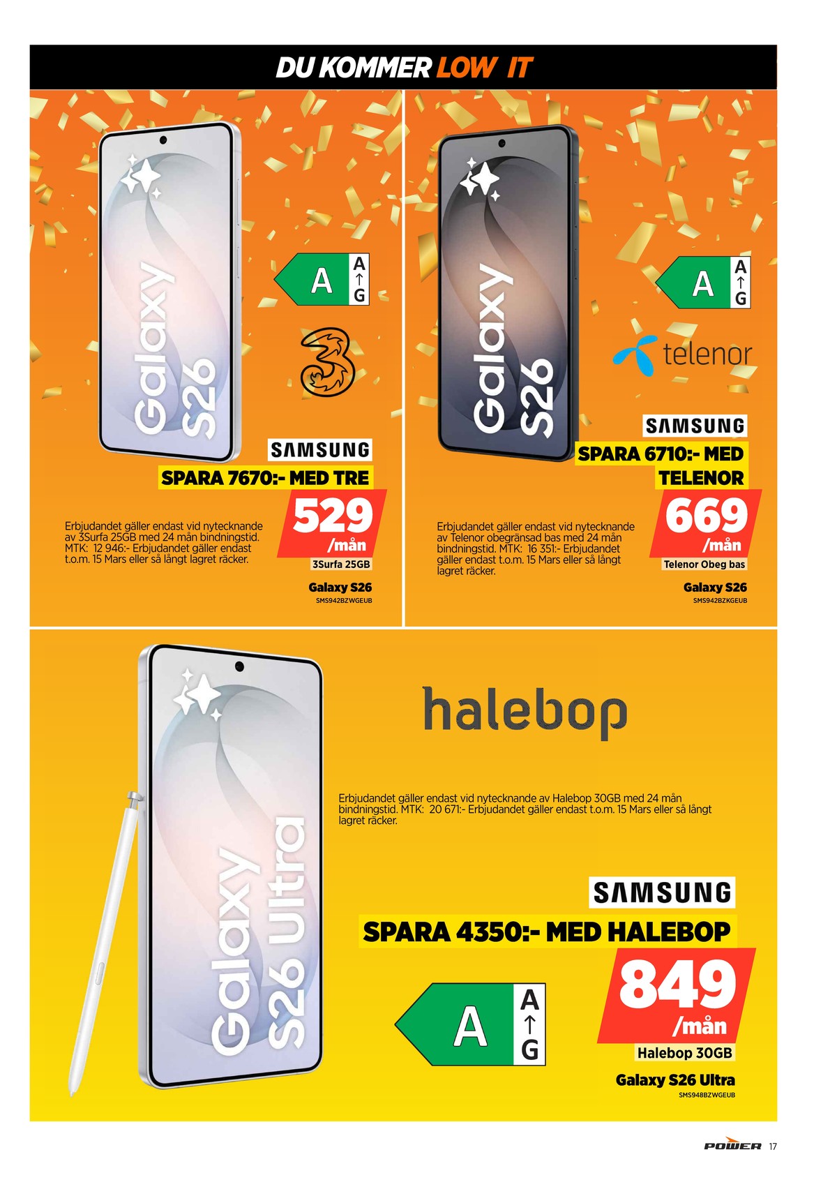 Se Power reklamblad för vecka 11 på Kampanjveckan.se. Se bra erbjudanden på många varor, t.ex. mobiltelefon galaxy  a26 eller mobiltelefon samsung galaxy s26 ultra. Läs reklambladet här! Sida 17
