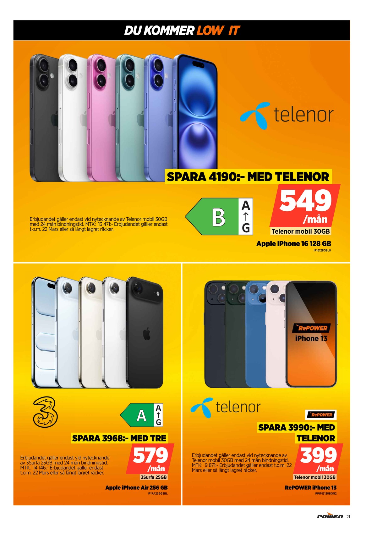 Se Power reklamblad för vecka 11 på Kampanjveckan.se. Se bra erbjudanden på många varor, t.ex. mobiltelefon iphone 13 eller mobiltelefon iphone air. Läs reklambladet här! Sida 21
