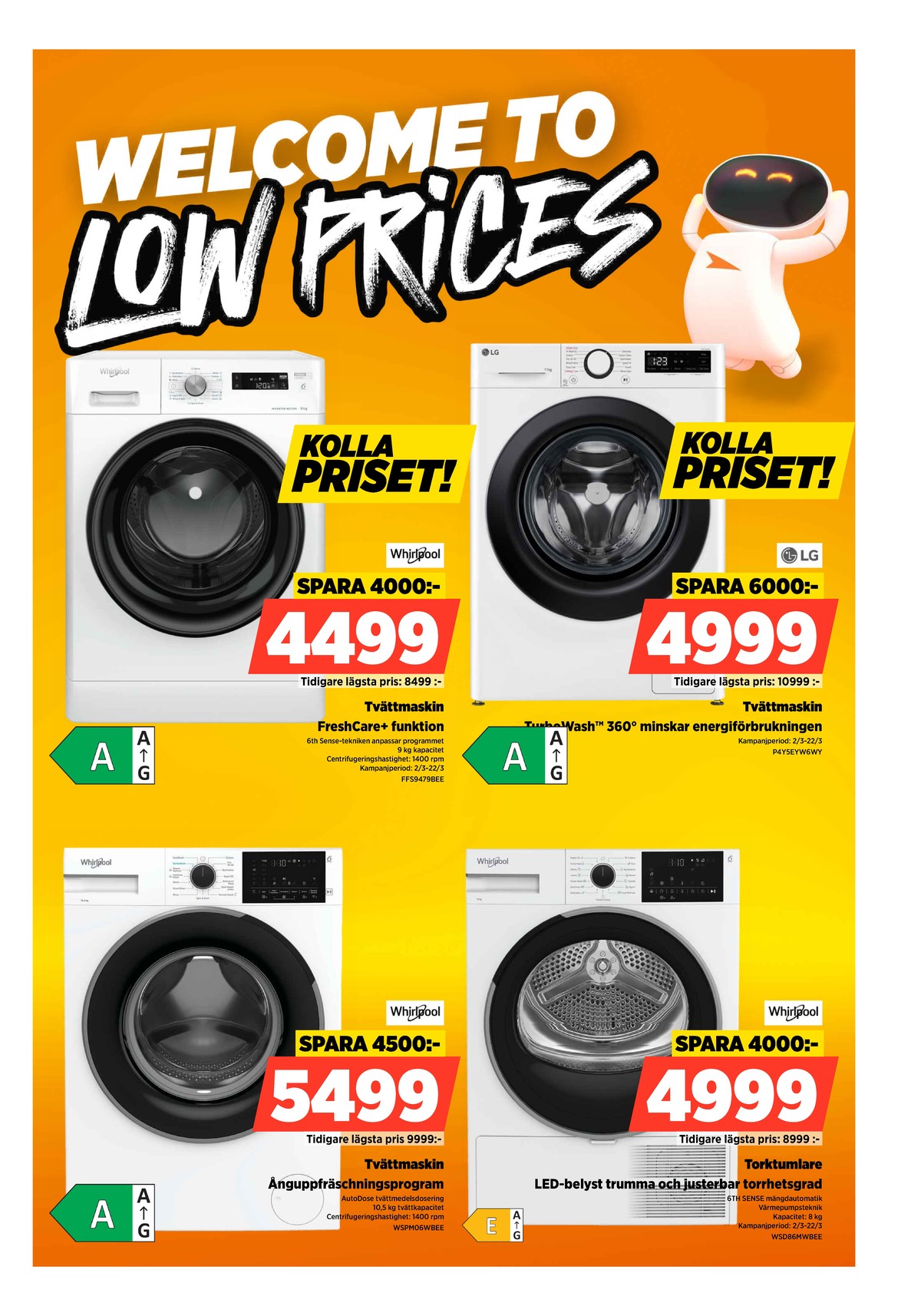 Se Power reklamblad för vecka 11 på Kampanjveckan.se. Se bra erbjudanden på många varor, t.ex. torktumlare whirlpool eller tvättmaskin whirlpool. Läs reklambladet här! Sida 45
