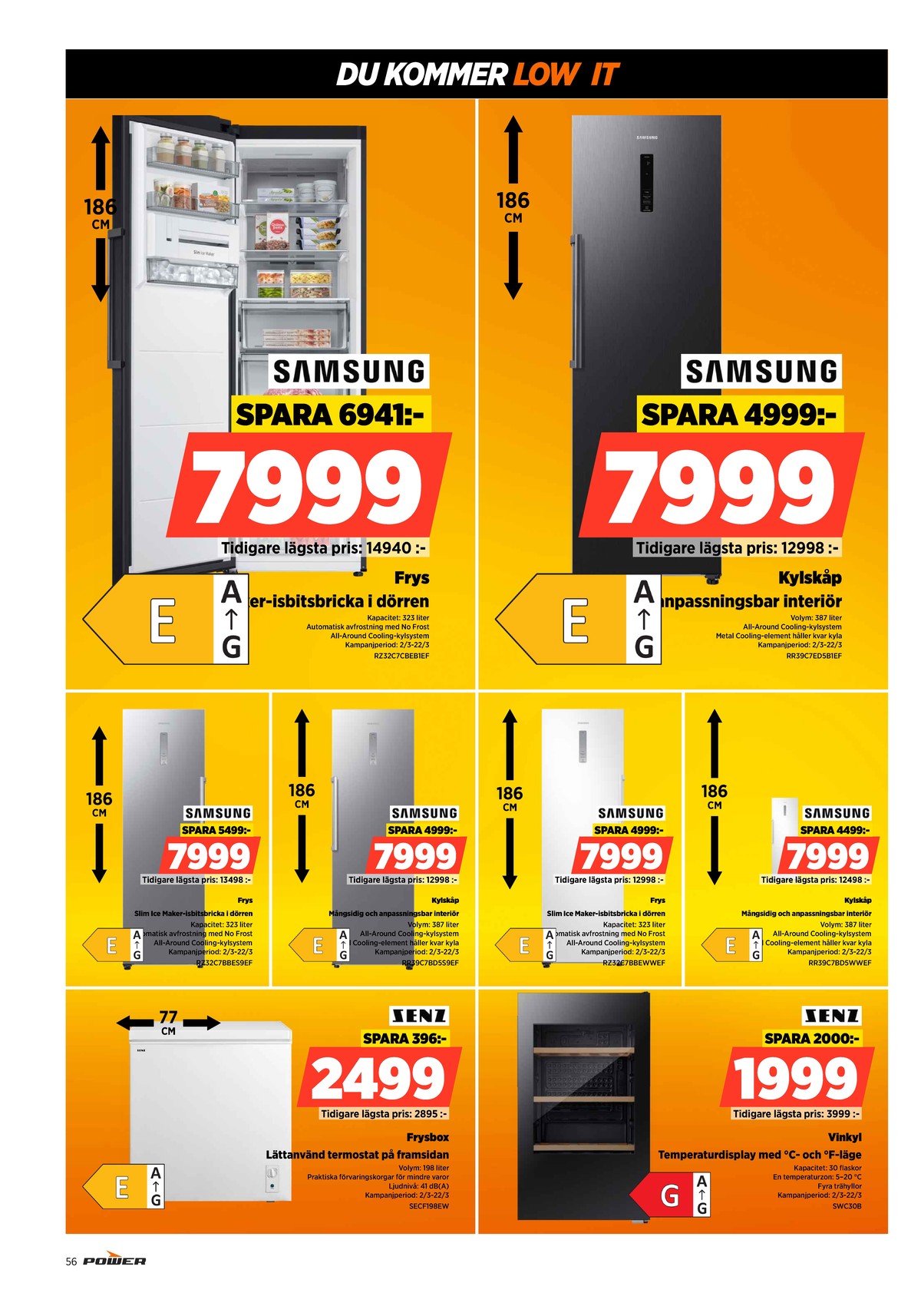 Se Power reklamblad för vecka 11 på Kampanjveckan.se. Se bra erbjudanden på många varor, t.ex. frysbox senz eller kylskåp samsung. Läs reklambladet här! Sida 56
