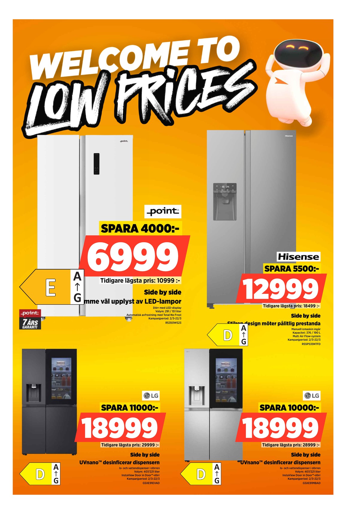 Se Power reklamblad för vecka 11 på Kampanjveckan.se. Se bra erbjudanden på många varor, t.ex. kyl- & frysskåp hisense eller kyl- & frysskåp lg. Läs reklambladet här! Sida 60
