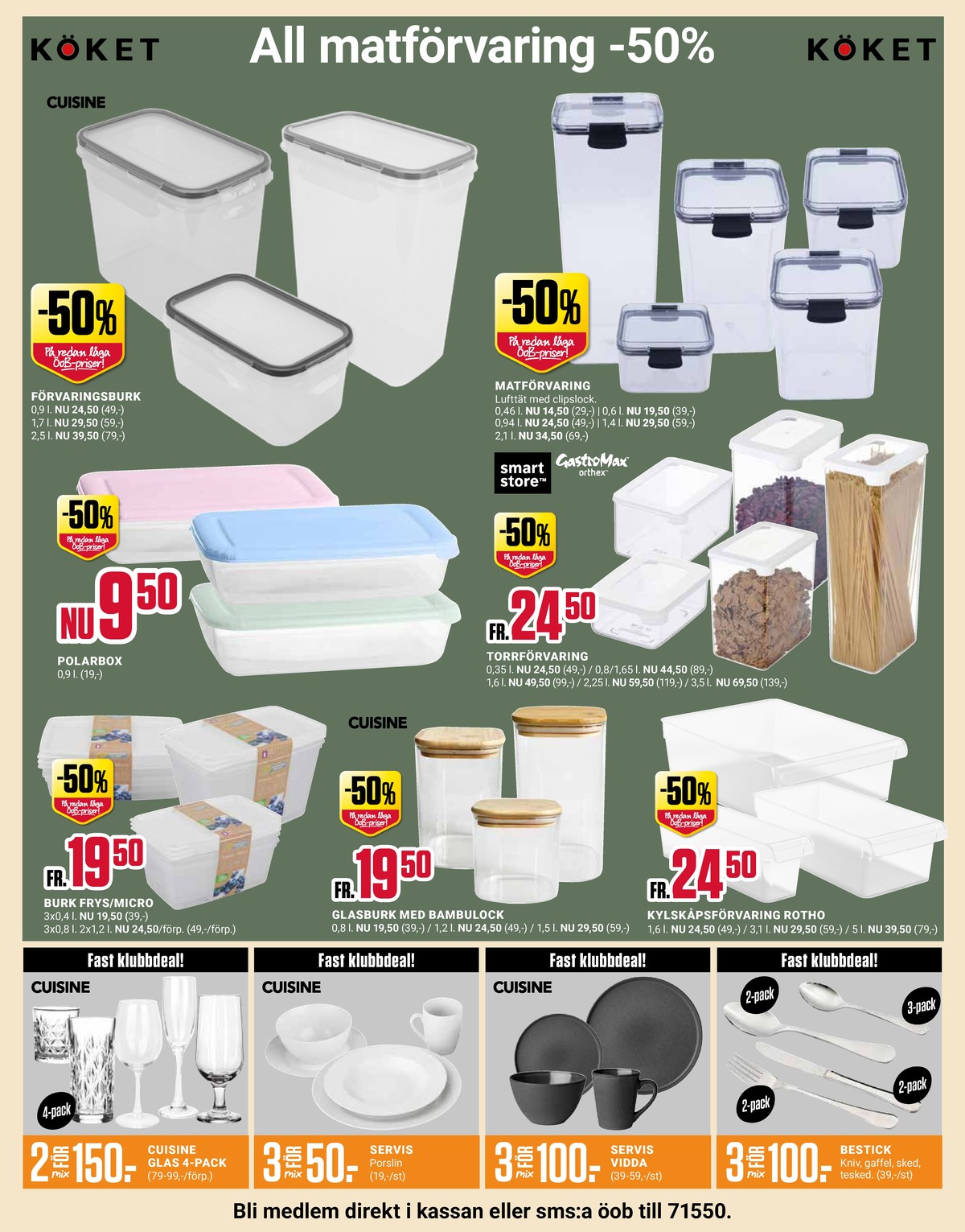 Se ÖoB reklamblad för vecka 11 på Kampanjveckan.se. Se bra erbjudanden på många varor, t.ex. förvaringsburkar gastromax eller bestick okänd. Läs reklambladet här! Sida 11
