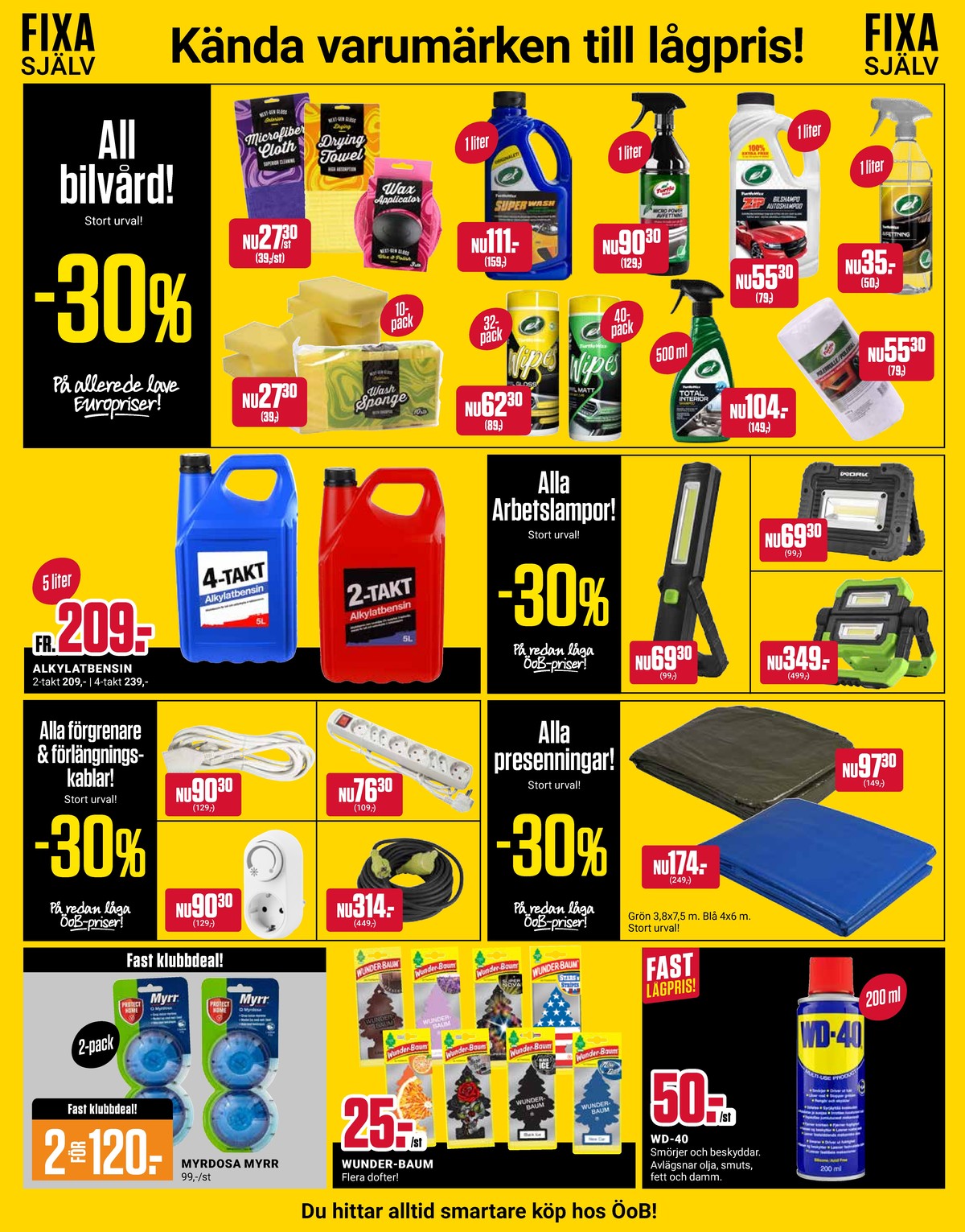 Se ÖoB reklamblad för vecka 11 på Kampanjveckan.se. Se bra erbjudanden på många varor, t.ex. polerrulle turtle wax eller arbetslampor work. Läs reklambladet här! Sida 9
