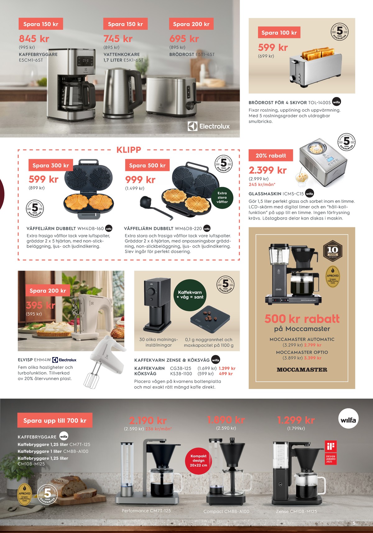Se Electrolux Home reklamblad för vecka 11 på Kampanjveckan.se. Se bra erbjudanden på många varor. Läs reklambladet här! Sida 5