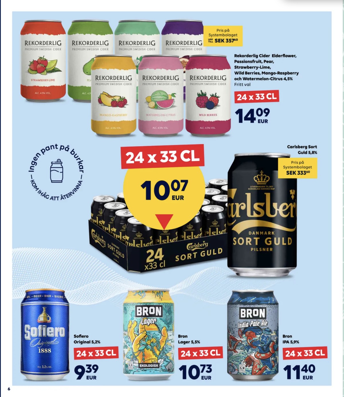 Se Scandlines Border Shop reklamblad för vecka 12 på Kampanjveckan.se. Se bra erbjudanden på många varor. Läs reklambladet här! Sida 6