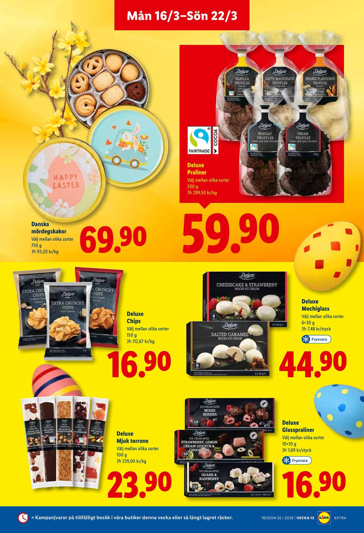 Se Lidl reklamblad för vecka 12 på Kampanjveckan.se. Se bra erbjudanden på många varor, t.ex. glass dessert deluxe eller mochiglass deluxe. Läs reklambladet här! Sida 13
