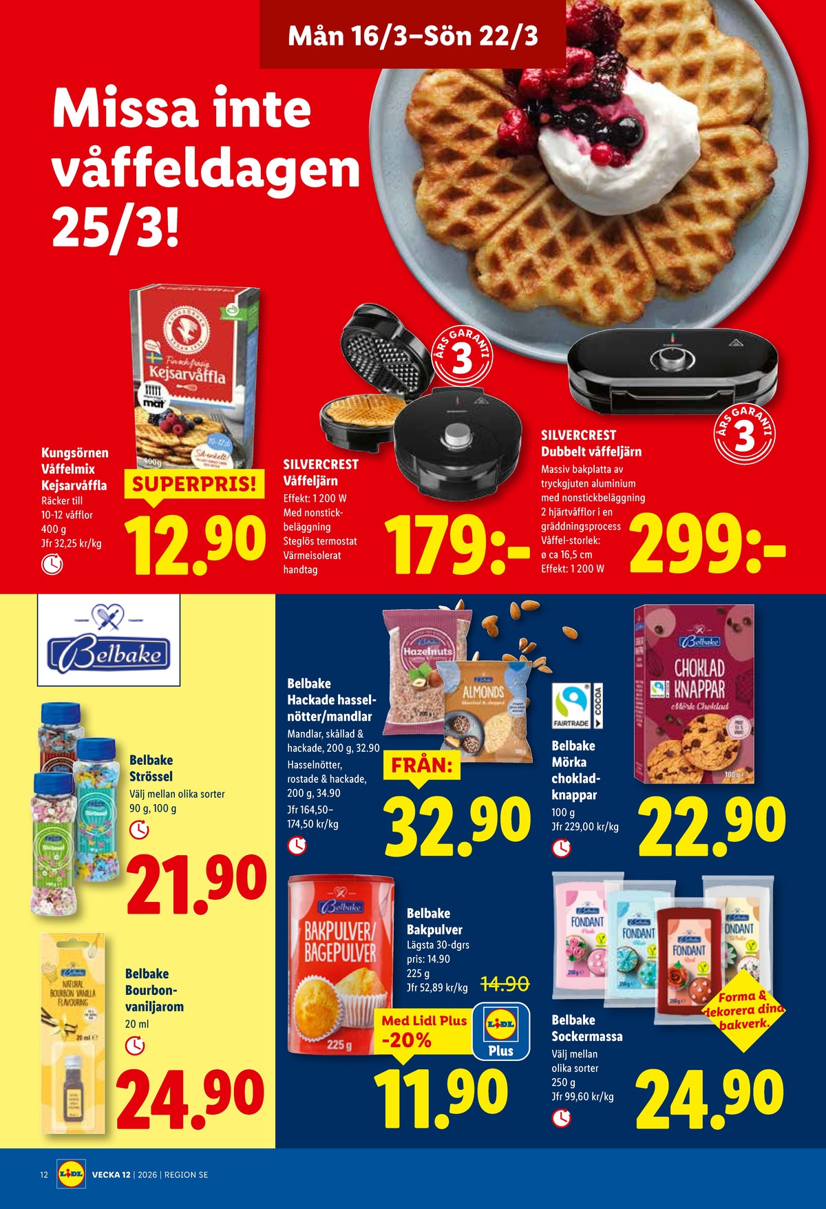 Se Lidl reklamblad för vecka 12 på Kampanjveckan.se. Se bra erbjudanden på många varor, t.ex. vaniljarom belbake eller chokladknappor mörk belbake. Läs reklambladet här! Sida 14
