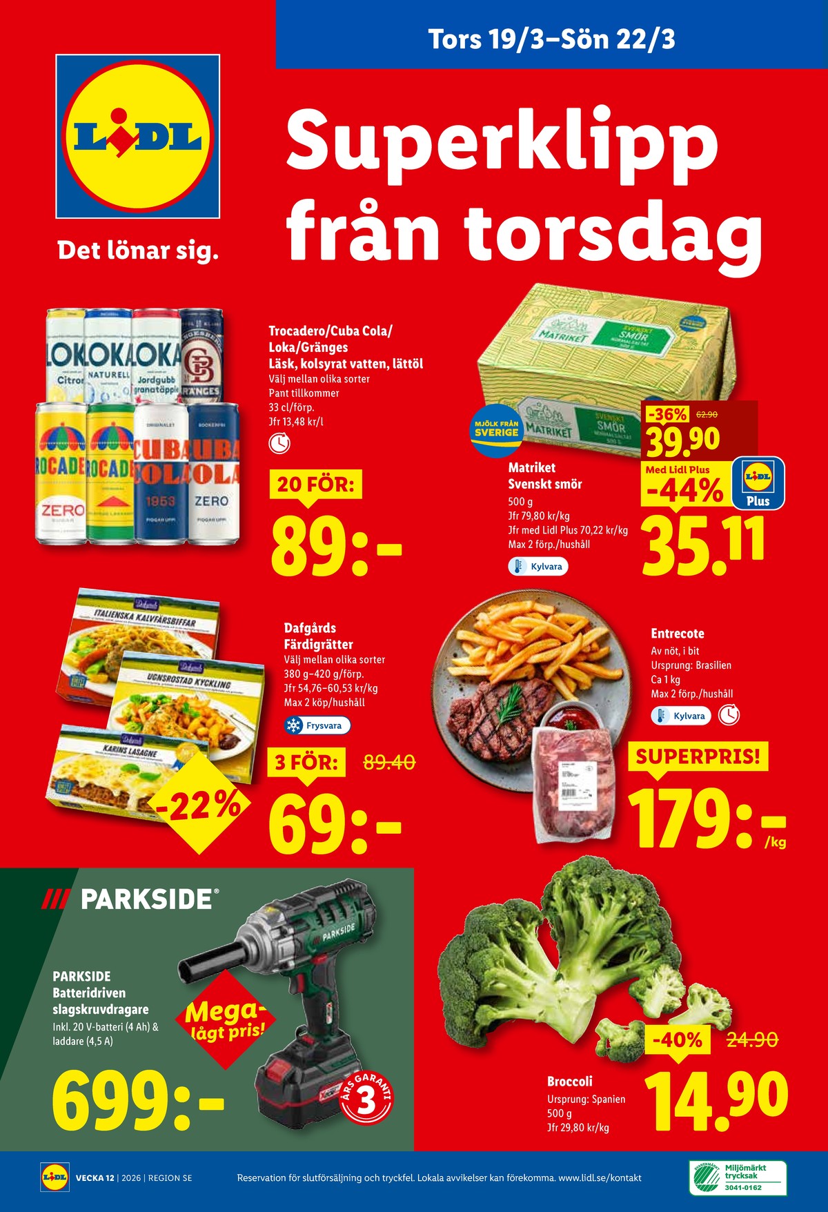 Se Lidl reklamblad för vecka 12 på Kampanjveckan.se. Se bra erbjudanden på många varor, t.ex. entrecôte okänd eller broccoli okänd. Läs reklambladet här! Sida 28
