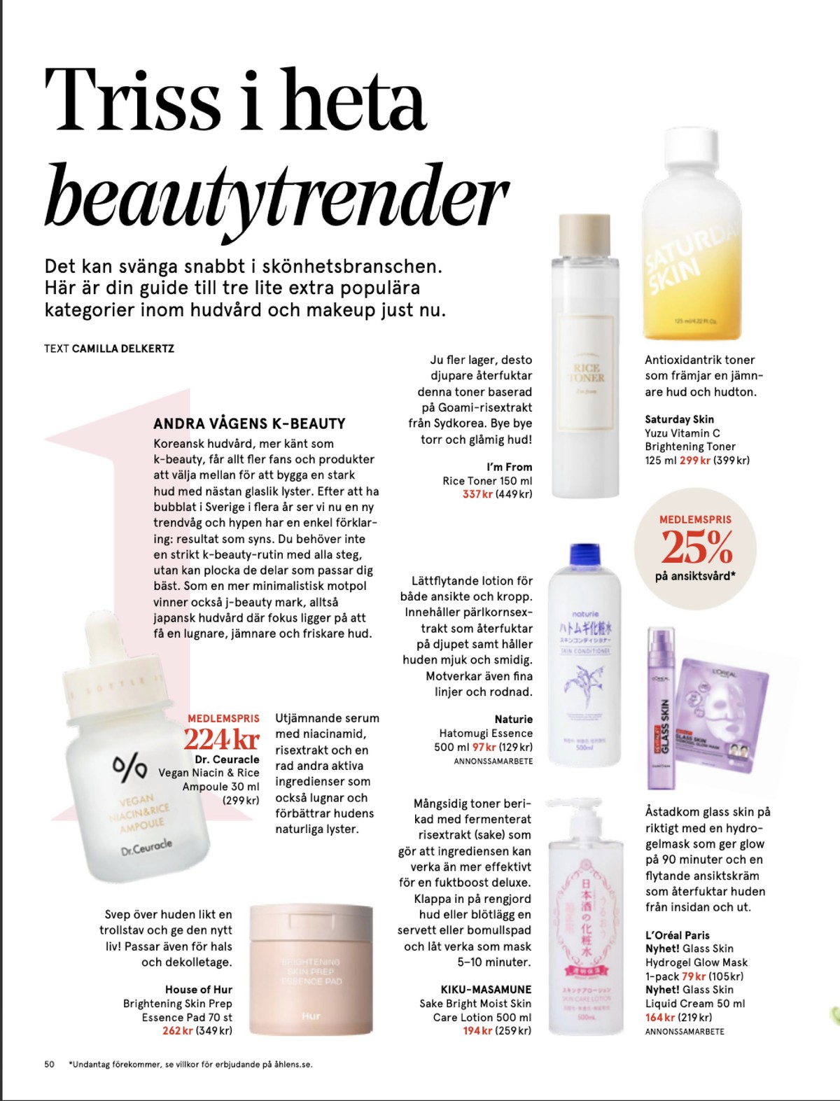 Se Åhlens reklamblad för vecka 12 på Kampanjveckan.se. Se bra erbjudanden på många varor, t.ex. ansiktsmask house of hur eller serum dr ceuracle. Läs reklambladet här! Sida 50
