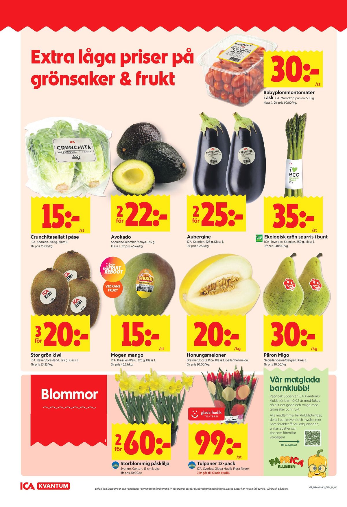 Se ICA Kvantum reklamblad för vecka 12 på Kampanjveckan.se. Se bra erbjudanden på många varor, t.ex. plommontomater ica eller sparris ica i love eco. Läs reklambladet här! Sida 2

