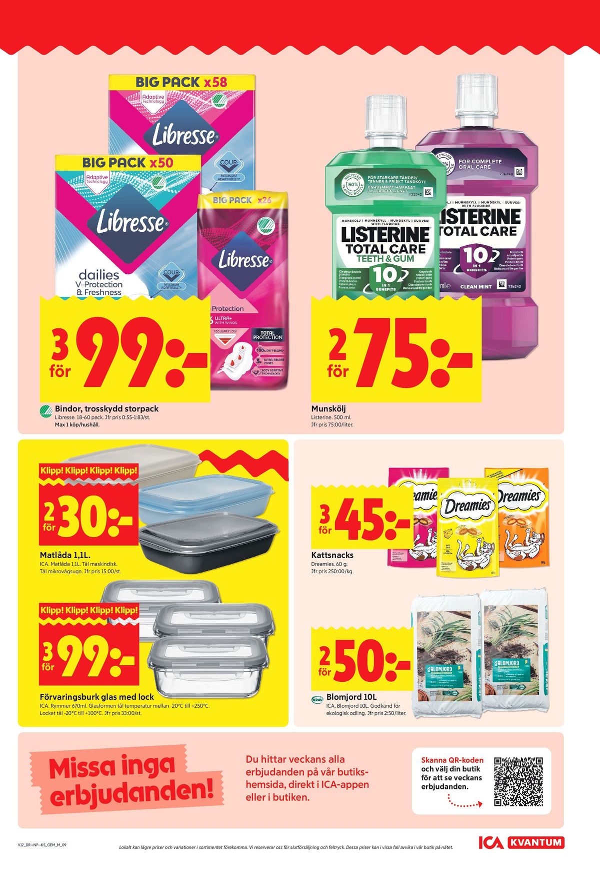 Se ICA Kvantum reklamblad för vecka 12 på Kampanjveckan.se. Se bra erbjudanden på många varor, t.ex. bindor libresse eller trosskydd libresse. Läs reklambladet här! Sida 9
