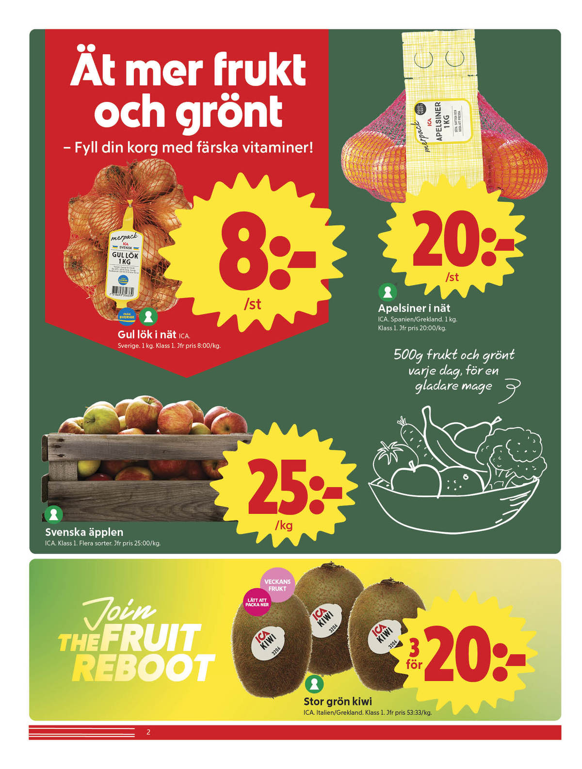Se ICA Nära reklamblad för vecka 12 på Kampanjveckan.se. Se bra erbjudanden på många varor, t.ex. lök ica eller apelsiner ica. Läs reklambladet här! Sida 2
