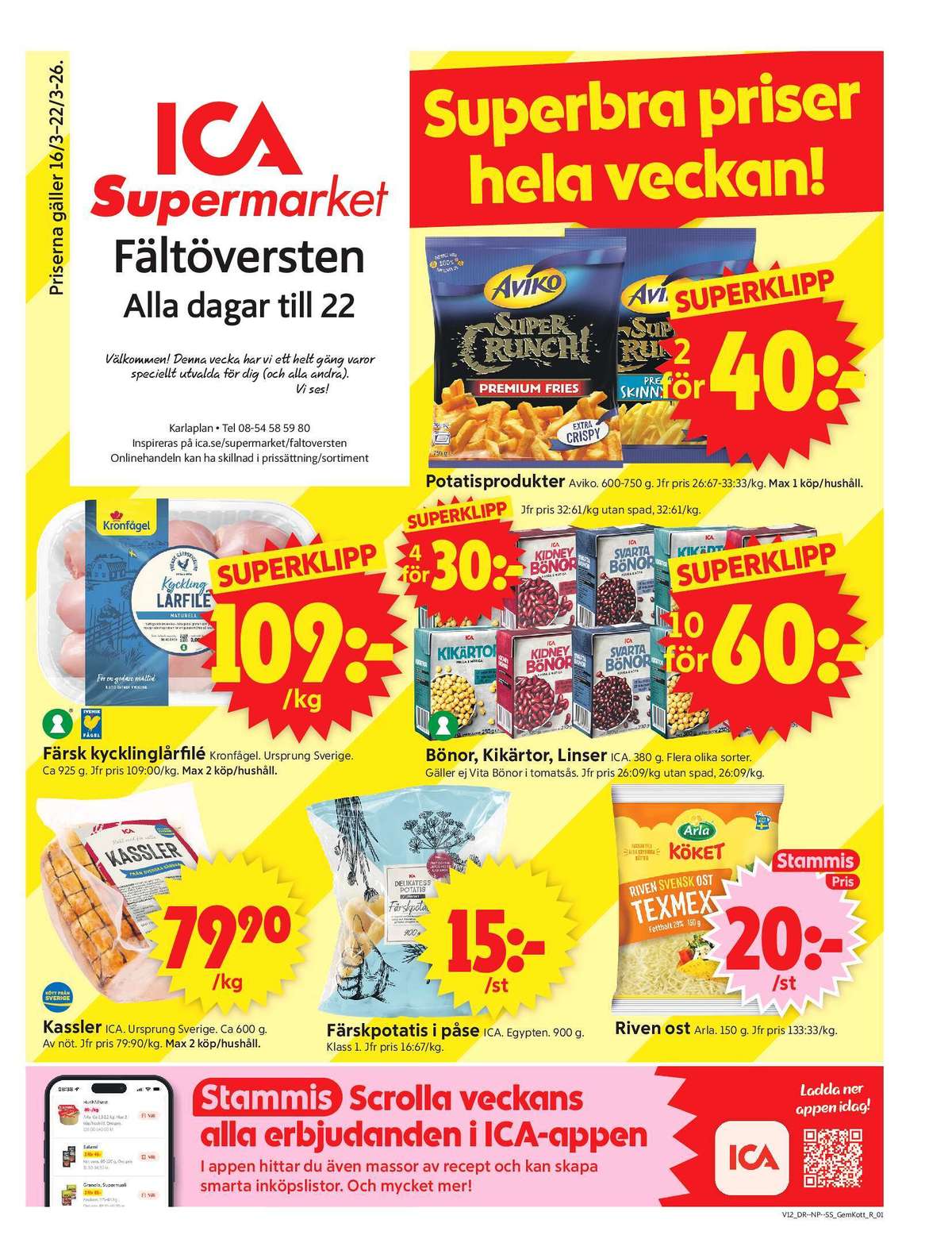 Se ICA Supermarket reklamblad för vecka 12 på Kampanjveckan.se. Se bra erbjudanden på många varor, t.ex. kassler scan eller potatis ica. Läs reklambladet här! Sida 1
