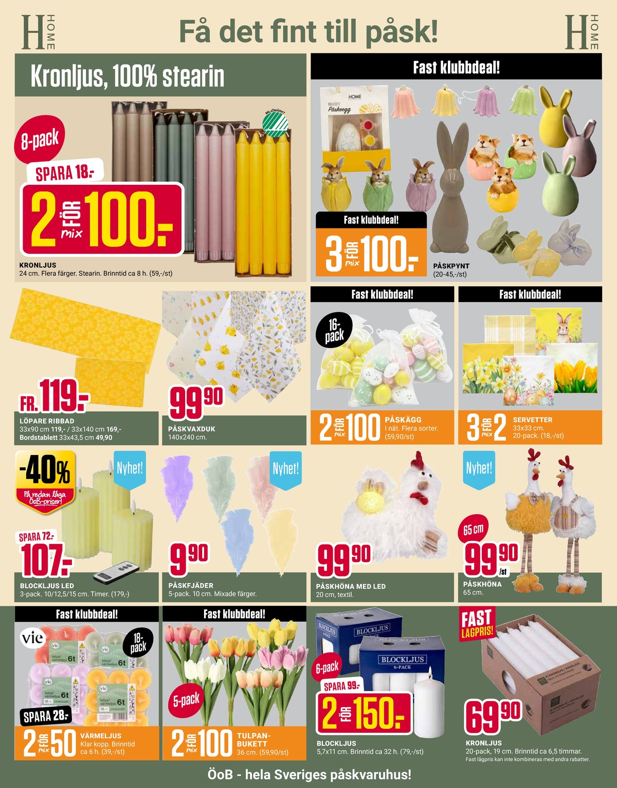 Se ÖoB reklamblad för vecka 12 på Kampanjveckan.se. Se bra erbjudanden på många varor. Läs reklambladet här! Sida 3