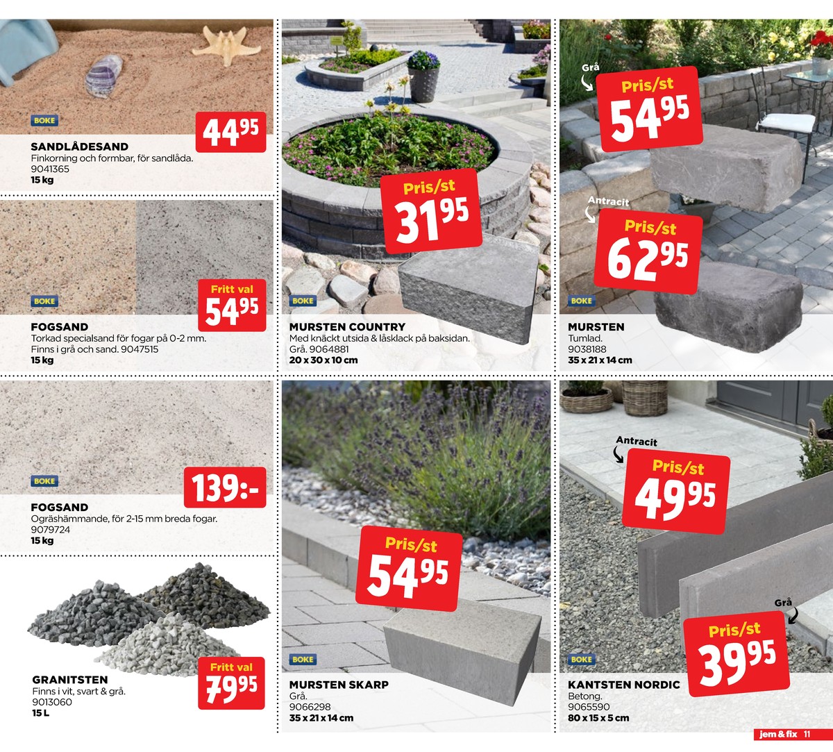 Se Jem & Fix reklamblad för vecka 12 på Kampanjveckan.se. Se bra erbjudanden på många varor. Läs reklambladet här! Sida 11