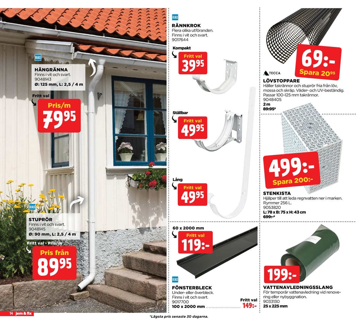 Se Jem & Fix reklamblad för vecka 12 på Kampanjveckan.se. Se bra erbjudanden på många varor. Läs reklambladet här! Sida 14