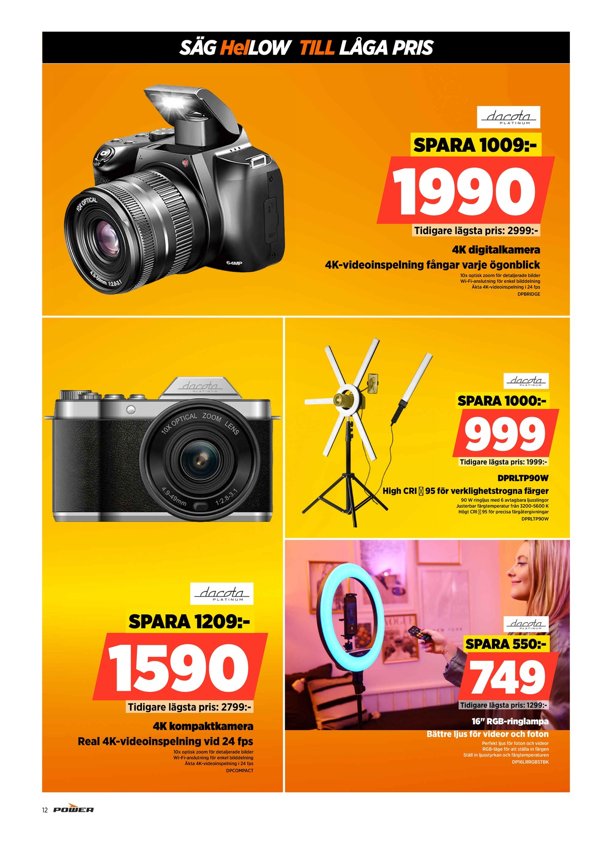 Se Power reklamblad för vecka 12 på Kampanjveckan.se. Se bra erbjudanden på många varor. Läs reklambladet här! Sida 12