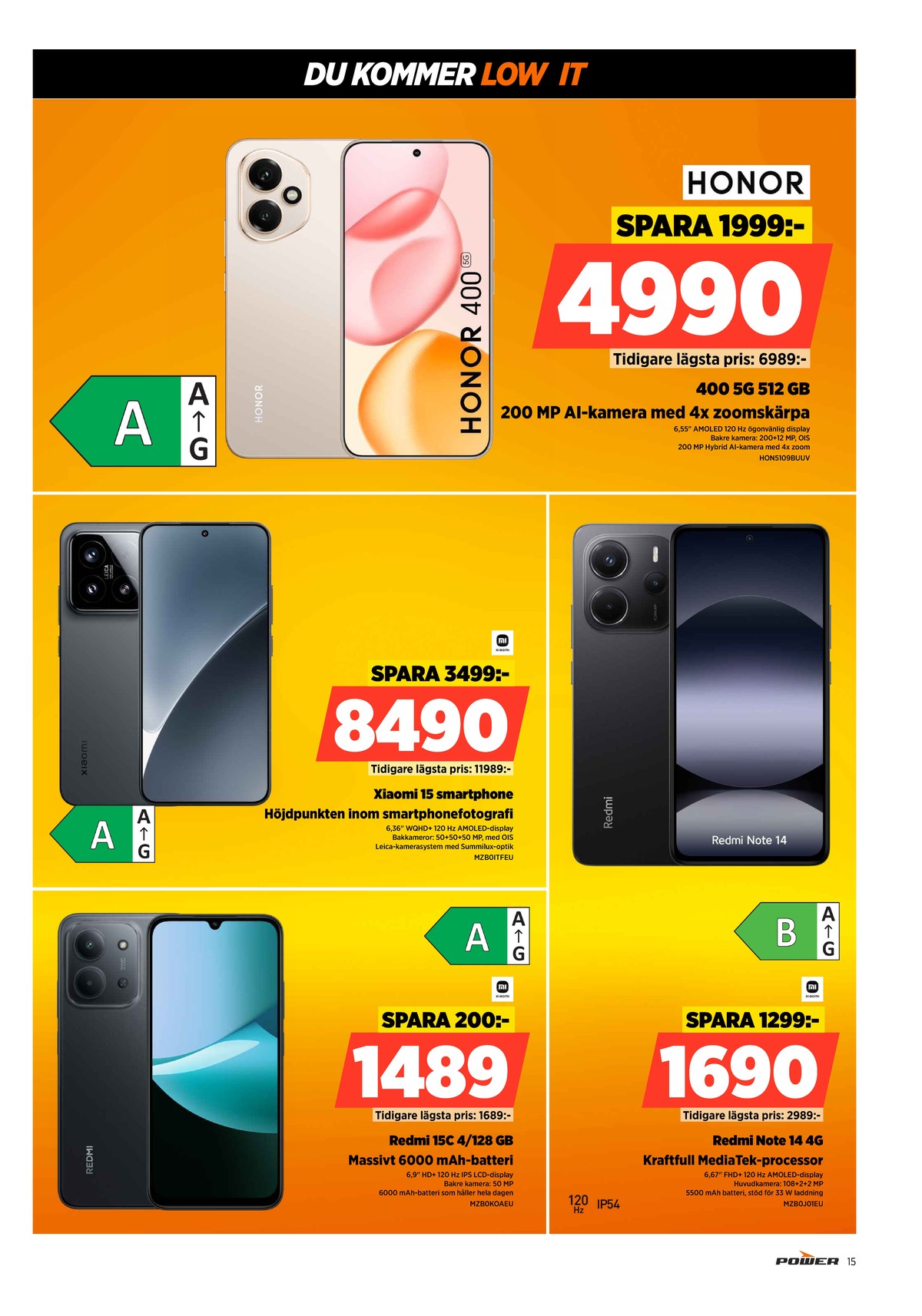 Se Power reklamblad för vecka 12 på Kampanjveckan.se. Se bra erbjudanden på många varor. Läs reklambladet här! Sida 15