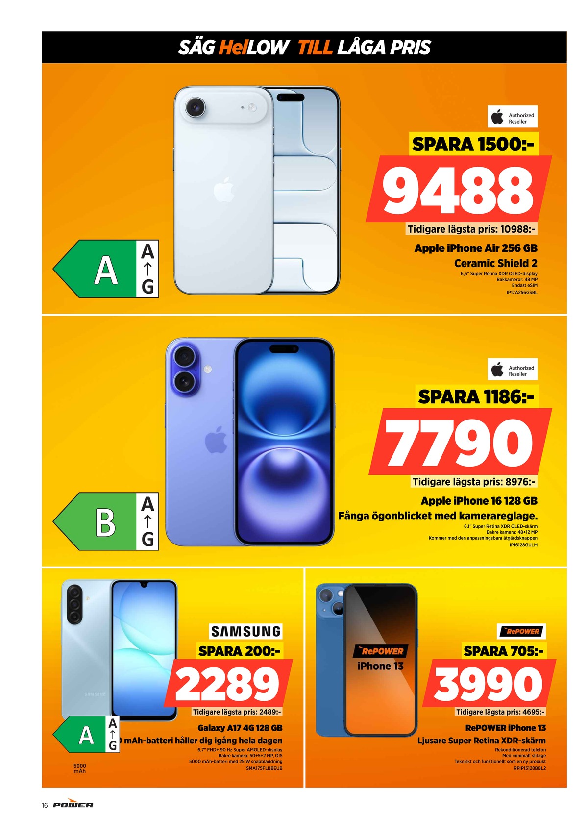 Se Power reklamblad för vecka 12 på Kampanjveckan.se. Se bra erbjudanden på många varor. Läs reklambladet här! Sida 16