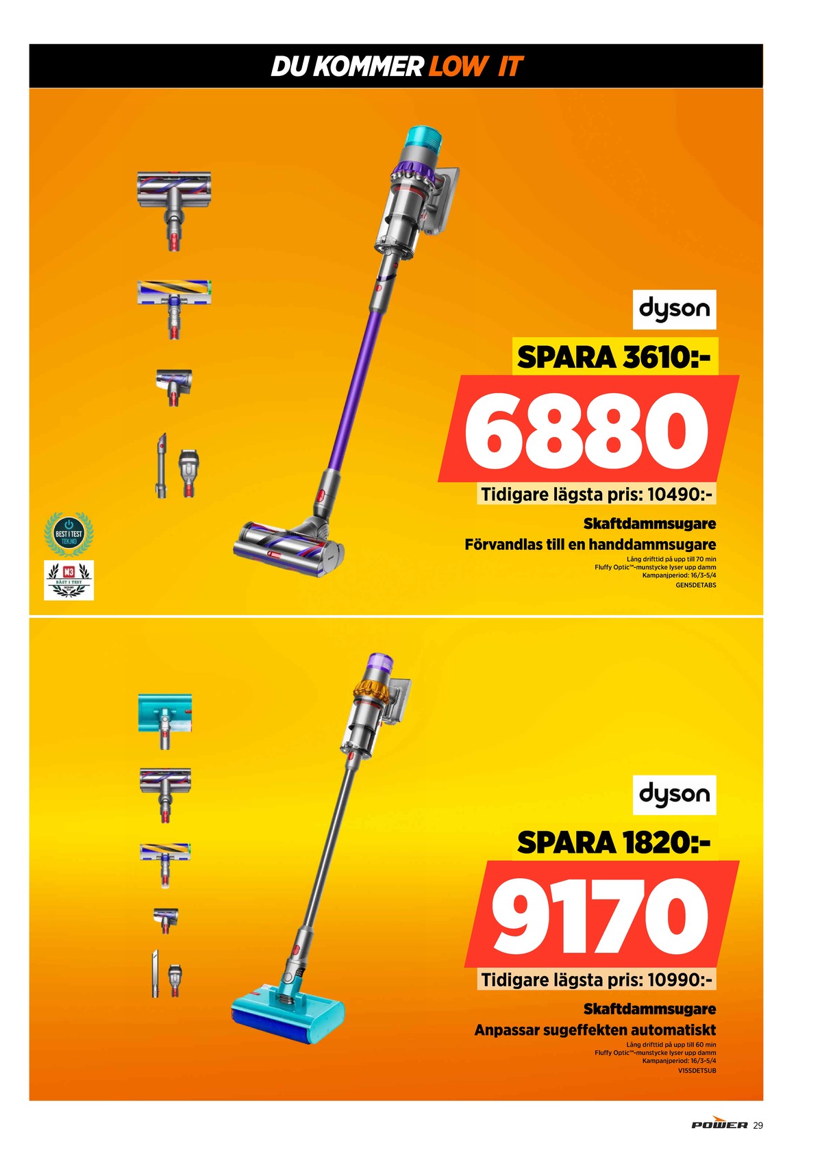 Se Power reklamblad för vecka 12 på Kampanjveckan.se. Se bra erbjudanden på många varor. Läs reklambladet här! Sida 29