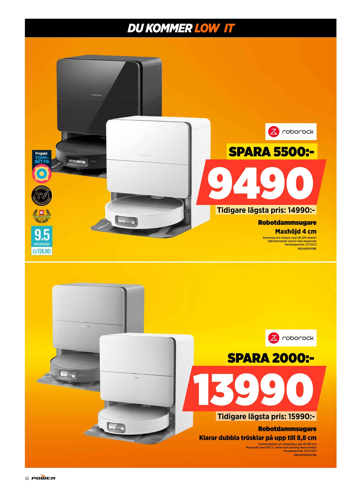 Se Power reklamblad för vecka 12 på Kampanjveckan.se. Se bra erbjudanden på många varor. Läs reklambladet här! Sida 32