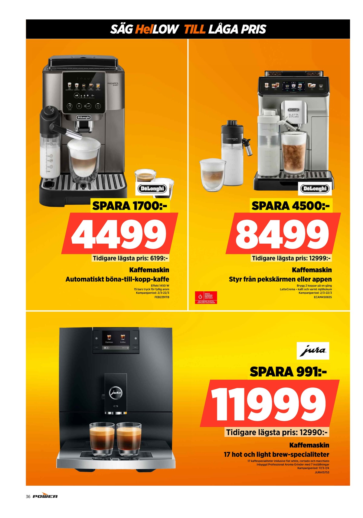Se Power reklamblad för vecka 12 på Kampanjveckan.se. Se bra erbjudanden på många varor. Läs reklambladet här! Sida 36