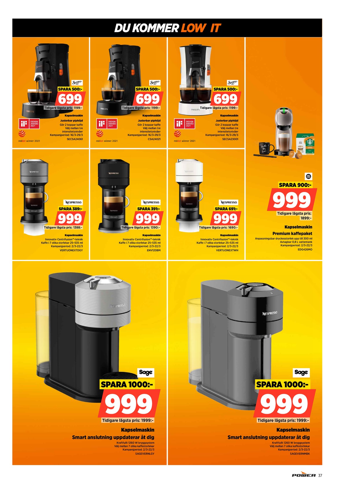 Se Power reklamblad för vecka 12 på Kampanjveckan.se. Se bra erbjudanden på många varor. Läs reklambladet här! Sida 37