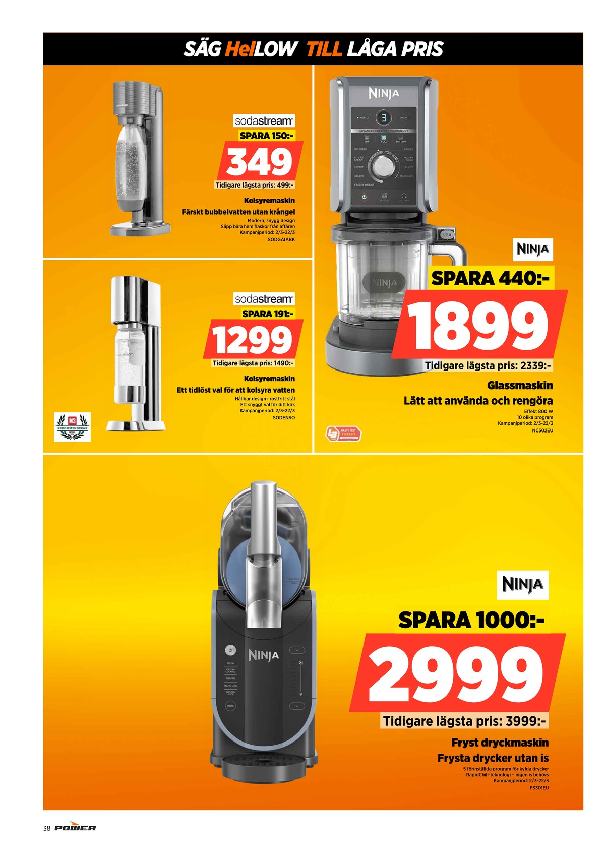 Se Power reklamblad för vecka 12 på Kampanjveckan.se. Se bra erbjudanden på många varor. Läs reklambladet här! Sida 38