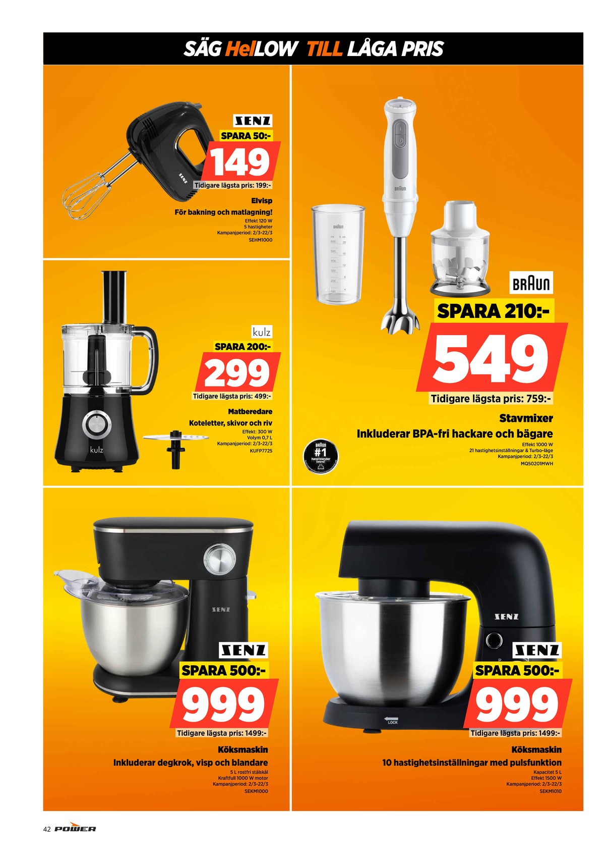 Se Power reklamblad för vecka 12 på Kampanjveckan.se. Se bra erbjudanden på många varor. Läs reklambladet här! Sida 42
