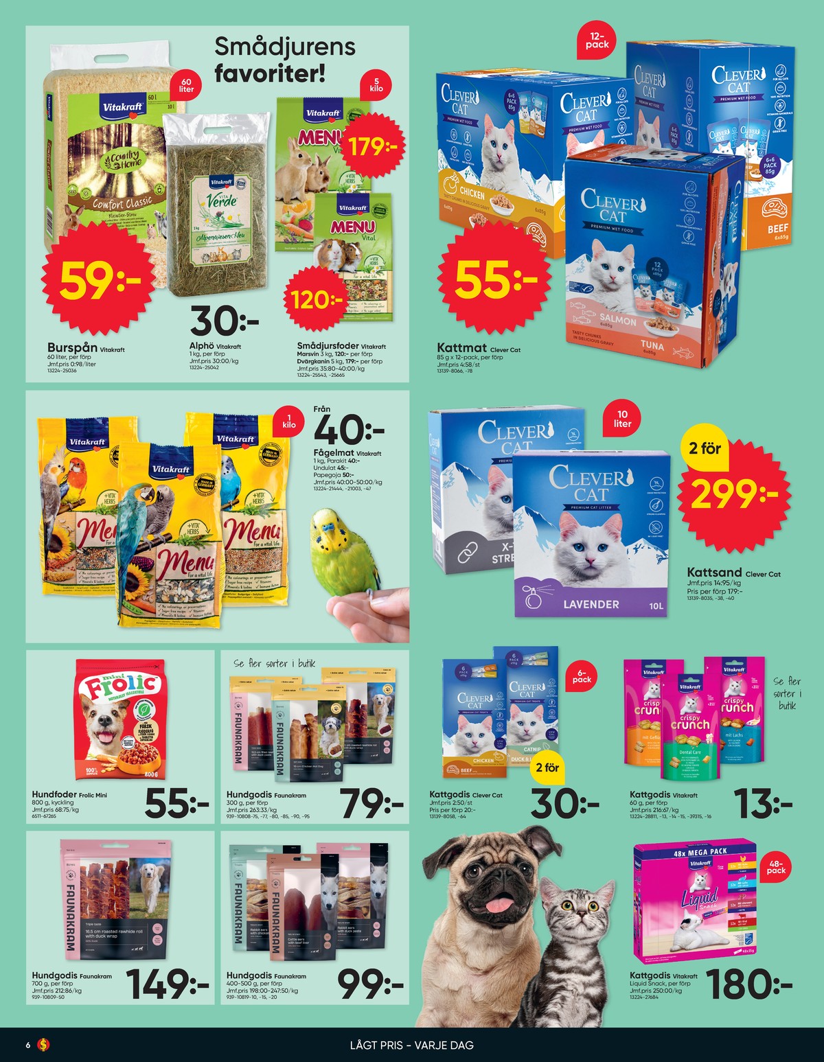 Se Dollarstore reklamblad för vecka 12 på Kampanjveckan.se. Se bra erbjudanden på många varor. Läs reklambladet här! Sida 6