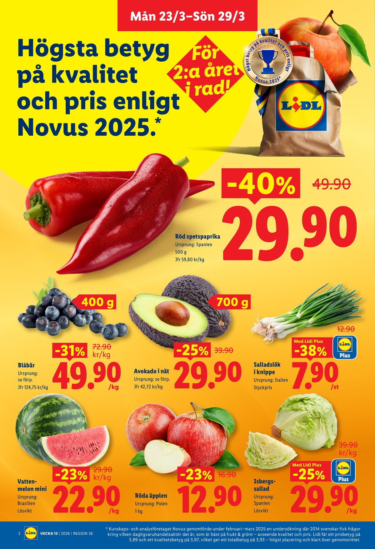 Se Lidl reklamblad för vecka 13 på Kampanjveckan.se. Se bra erbjudanden på många varor, t.ex. vattenmelon okänd eller salladslök okänd. Läs reklambladet här! Sida 2
