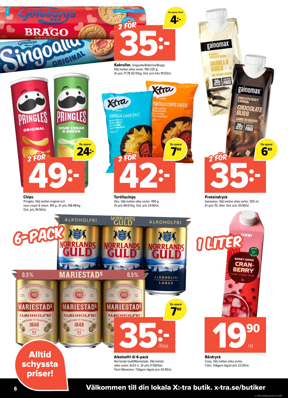 Se X:-tra reklamblad för vecka 13 på Kampanjveckan.se. Se bra erbjudanden på många varor, t.ex. kaffekex ballerina eller kaffekex brago. Läs reklambladet här! Sida 6
