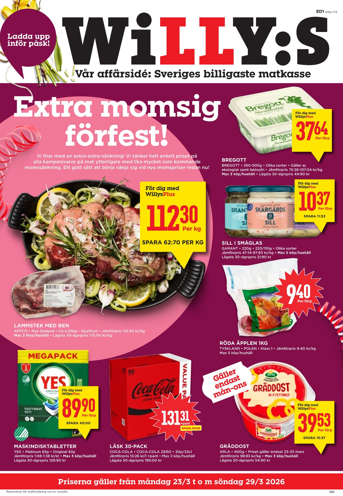 Se WILLY:S reklamblad för vecka 13 på Kampanjveckan.se. Se bra erbjudanden på många varor, t.ex. diskmaskintabs yes eller diskmaskintabs yes. Läs reklambladet här! Sida 1
